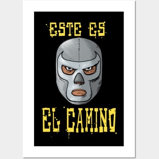 ESTE ES EL CAMINO Posters and Art